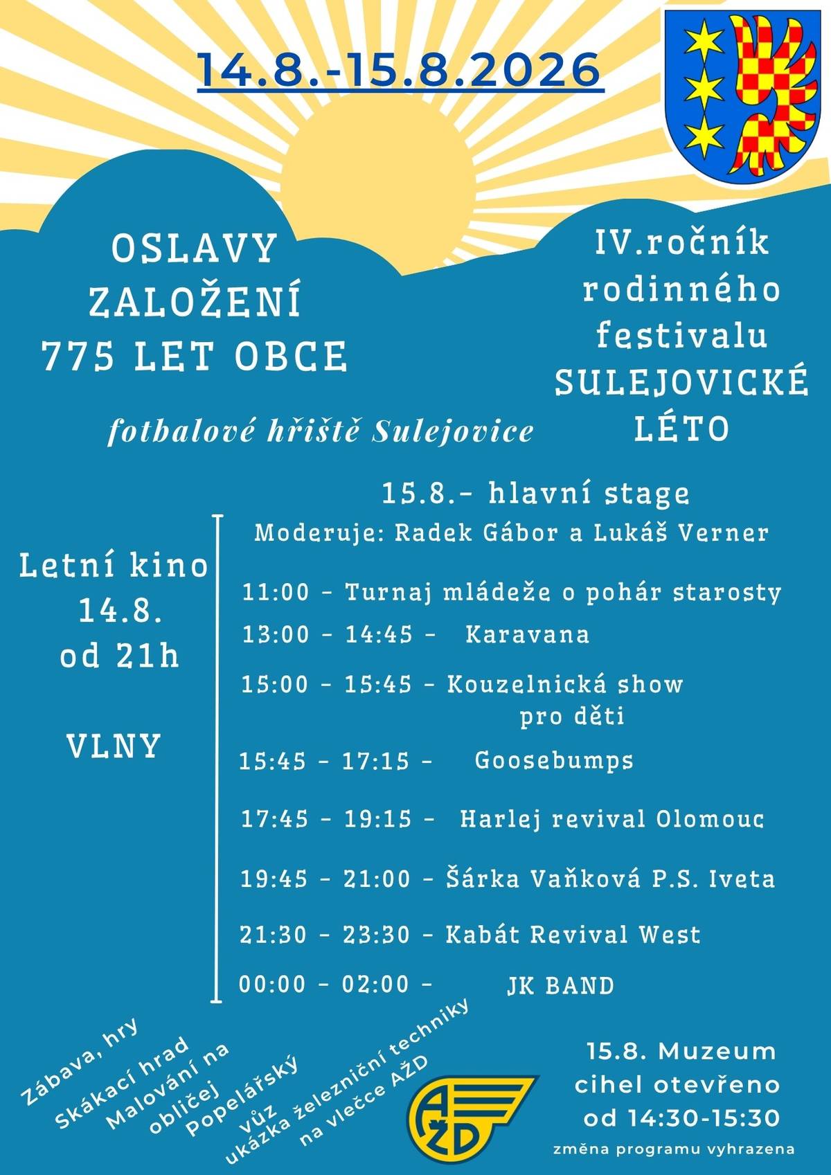 Vážení občané, zveme vás na Sulejovické léto a oslavy založení 775 let obce Sulejovice. 14.8-15.8.2026 - fotbalové hřiště