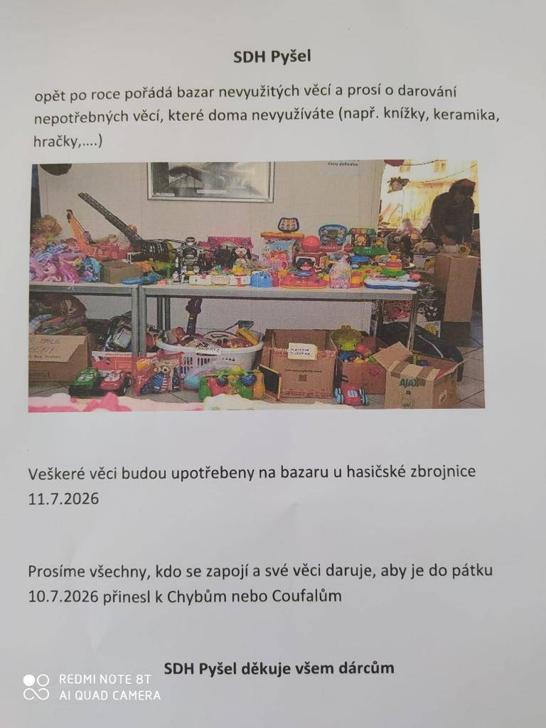 Pyšelští hasiči zachraňují i věci a dávají jim druhou šanci. V sobotu 11.7. proběhne u hasičské zbrojnice bazar všeho možného.  Pokud máte něco zajímavého do nabídky, zapojte se a přidejte se. Případně se stavte potom podívat,  jestli se vám něco nehodí.
