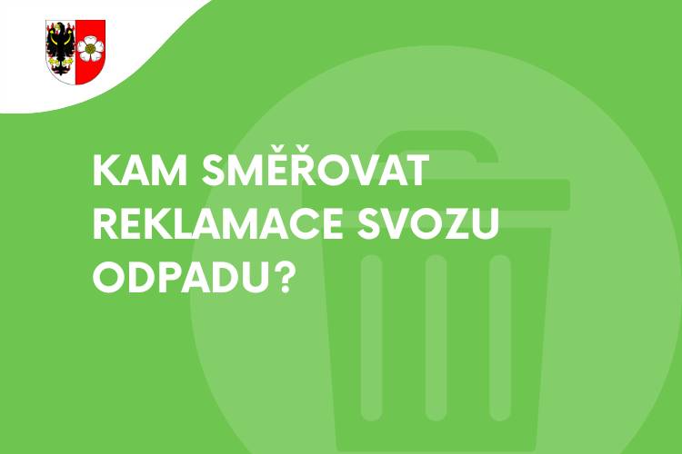 Reklamace svozu odpadu se řeší podle typu odpadu: