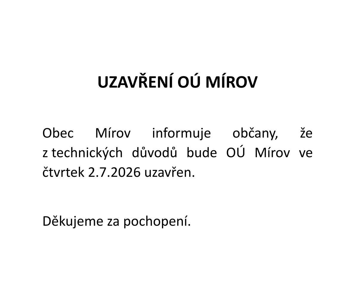 INFORMACE O UZAVŘENÍ OÚ MÍROV