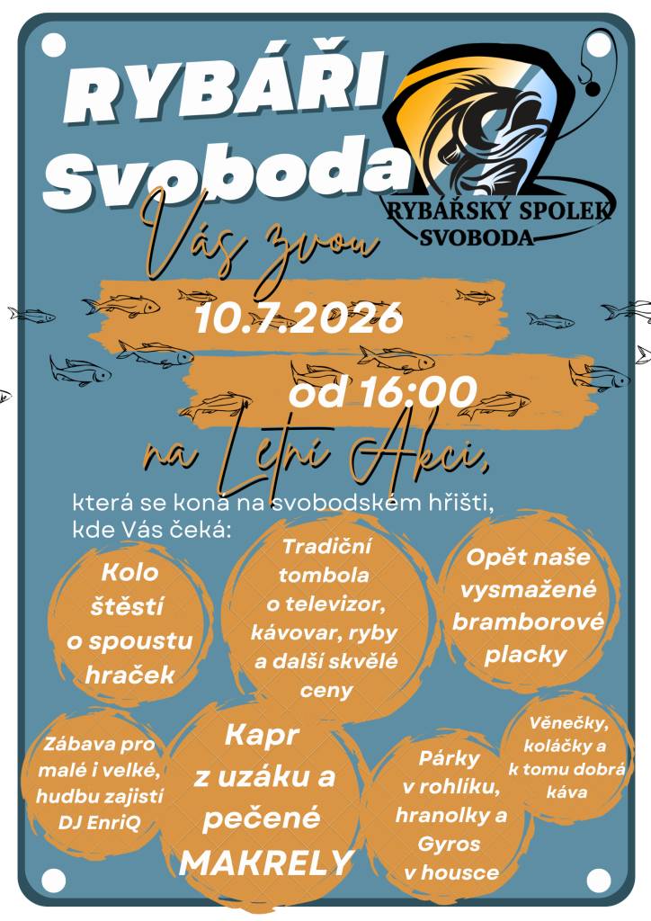 Rybáři ze Svobody zvou všechny občany na letní akci, která se koná v pátek 10.7.2026 od 16:00 na hřišti na Vlčochu. Bohatá tombola, občerstvení a atrakce pro děti jsou zajištěny. Více informací na plakátě.