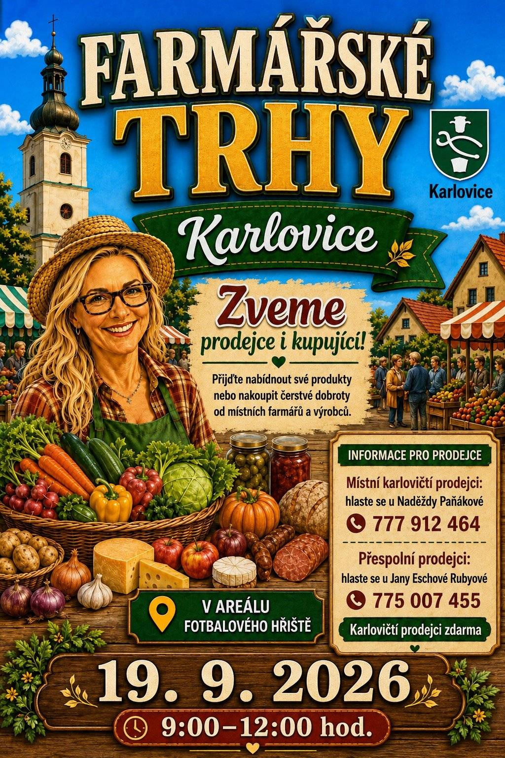 Srdečně vás zveme na Farmářské trhy v Karlovicích, kde na vás čekají čerstvé produkty od místních i přespolních farmářů a výrobců. 🌽🥬🧀🍞 📅 Kdy? 19. září 2026 (sobota) 🕘 Čas: 9:00–12:00 hod. 📍 Kde? ⚽ Areál fotbalového hřiště v Karlovicích 🛍️ Na co se můžete těšit? 🥕 čerstvá zelenina a ovoce 🧀 sýry a mléčné výrobky 🍞 domácí pečivo 🥩 uzeniny a masné výrobky 🍯 med a další regionální speciality 🌻 příjemná atmosféra a setkání s místními producenty 📣 Zveme prodejce i návštěvníky! 👉 Místní karlovičtí prodejci – přihlášení u Naděždy Paňákové 📞 777 912 464 👉 Přespolní prodejci – přihlášení u Jany Eschové Rubyové 📞 775 007 455 🎉 Karlovičtí prodejci mají účast ZDARMA! 💚 Přijďte nabídnout své produkty nebo si nakoupit kvalitní čerstvé dobroty od místních farmářů a výrobců. Těšíme se na vás! 🌾🧺😊