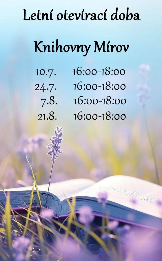 Obec Mírov informuje občany o změně otevírací doby místní knihovny po dobu letních prázdnin.