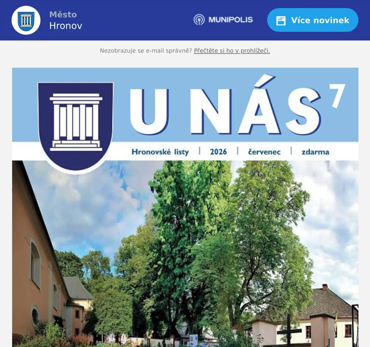 Přejeme dobrý den,  dovolte nám Vám zaslat nové číslo našich Hronovských listů. V listovatelné podobě je tak můžete mít v telefonu, tabletu či počítači kdykoliv a kdekoliv k dispozici.  Přejeme příjemné čtení  Vedení města a redakce  