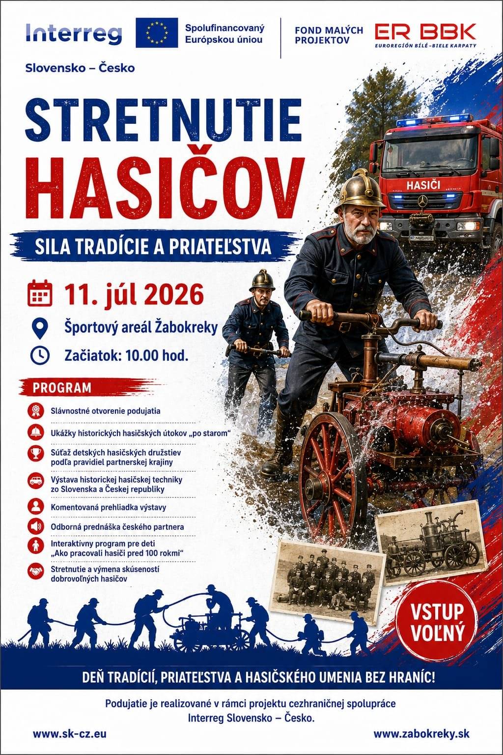 Srdečně Vás zveme na jedinečné setkání dobrovolných hasičů ze Slovenska a České republiky, které nabídne den plný tradic, historie, ukázek hasičského umění i zábavy pro celou rodinu. 📅 Kdy: sobota 11. července 2026 📍 Kde: Sportovní areál Žabokreky 🕙 Začátek: 10:00 hodin 🎟️ Vstup zdarma Odjezd ze Žabně 11.7.2026 v 7:00 hodin, návrat do 22:00 hodin. Zájemci se hlas na e-mail obec@zaben.cz nebo telefonicky u p. Králové na tel.: 724 236 684.