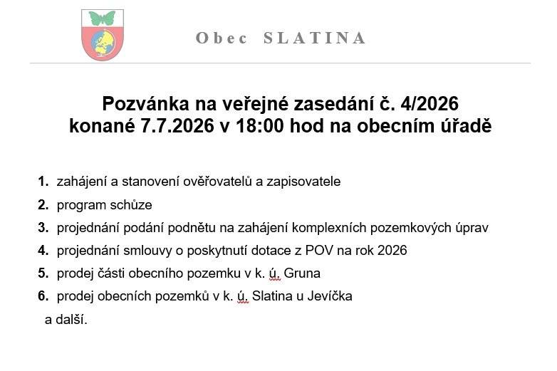 V úterý 7.7. se od 18:00 na OÚ koná veřejné zasedání zastupitelstva obce Slatina.