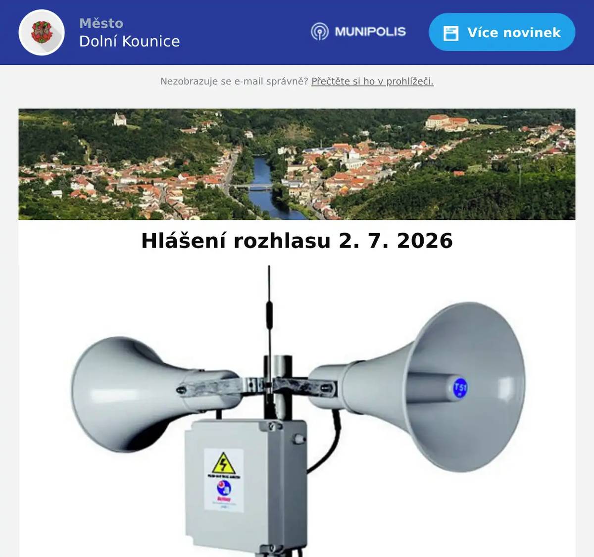 V pátek 3. 7. ve 20:00 proběhne koncert Evy Burešové v klášteře. Posledních pár vstupenek v prodeji pouze na TIC Dolní Kounice. MUDr. Kuczman z důvodu dovolené neordinuje od 6. 7. do 16. 7. 2026. V akutních případech zastupuje gynekologická klinika FN Brno. MUDr. Legát z důvodu dovolené neordinuje od 1. do 16. 7. 2026. V akutních případech zastupuje MUDr. Chládková. Dále mění pondělní ordinační hodiny. Prázdninový provoz bude od 8 do 10. Možnost kontroly mezi 10 a 13 bude pouze při předchozím objednání. MUDr. Zemenová z důvodu dovolené neordinuje od 13. do 19. 7. 2026. Zastupuje MUDr. Chládková. V pátek 17. 7. bude probíhat noční prohlídka kláštera Rosa coeli. Lístky jsou k dostání na www.regionivancicko.cz. Dále probíhají stavební práce na ulicích Ivančická, Antonínská a U Sboru. Stále vás prosíme o trpělivost a zvýšenou opatrnost.  