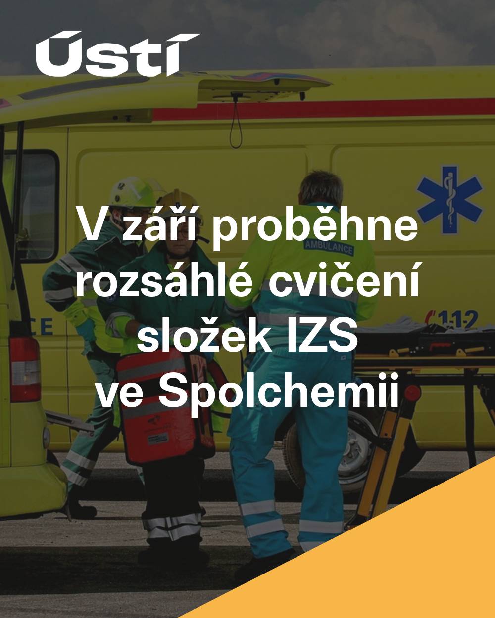 V Ústí nad Labem se ve středu 16. září 2026 od 9:00 hodin uskuteční rozsáhlé taktické cvičení složek integrovaného záchranného systému (IZS). Cvičení bude probíhat v areálu společnosti Spolchemie a současně i v jeho okolí v rámci zóny havarijního plánování.  Cvičení je simulace úniku chloru z poškozené železniční cisterny. Scénář vychází z modelové situace, kdy dojde k vykolejení cisterny a následnému úniku nebezpečné látky do okolí včetně možnosti šíření mimo areál podniku.  Cílem cvičení je ověřit připravenost a koordinaci jednotlivých složek IZS při zásahu u chemické havárie, prověřit komunikaci mezi zasahujícími složkami a zároveň otestovat mechanismy varování a informování obyvatelstva. Součástí cvičení bude také praktické prověření postupů ochrany obyvatel v dotčené oblasti.  V průběhu cvičení mohou obyvatelé zaznamenat zvýšený pohyb hasičských, policejních a zdravotnických vozidel, a to jak v areálu Spolchemie, tak na přilehlých komunikacích. Současně dojde k dočasným dopravním omezením nebo uzavírkám v okolí areálu, zejména na křižovatkách Panská × Revoluční, Panská × Brněnská, Okružní × Solvayova, Okružní × Kekulova, Kekulova × Tovární, Tovární × Revoluční a dále v ulicích U Chemičky a U České besedy.  V rámci prověřování systému varování obyvatelstva mohou být v dotčené oblasti spuštěny varovné hlášky prostřednictvím městského informačního systému (VISO) a obyvatelům mohou být zasílány informační SMS zprávy. Tyto zprávy budou obsahovat upozornění, že se jedná o cvičení.  Zdůrazňujeme, že se jedná výhradně o plánované cvičení. Nebude docházet k reálnému úniku nebezpečných látek a nehrozí žádné riziko pro zdraví obyvatel.  Policie České republiky a Městská policie Ústí nad Labem budou v průběhu cvičení zajišťovat bezpečnost a regulaci dopravy. Žádáme proto občany, aby dbali pokynů složek IZS, respektovali případná dopravní omezení, nevstupovali do vyznačených prostor a zachovali klid.