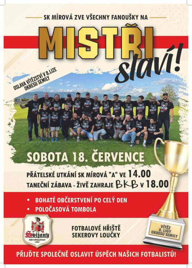 SK Mírová zve všechny fanoušky na oslavu vítězství.  Více v příloze.