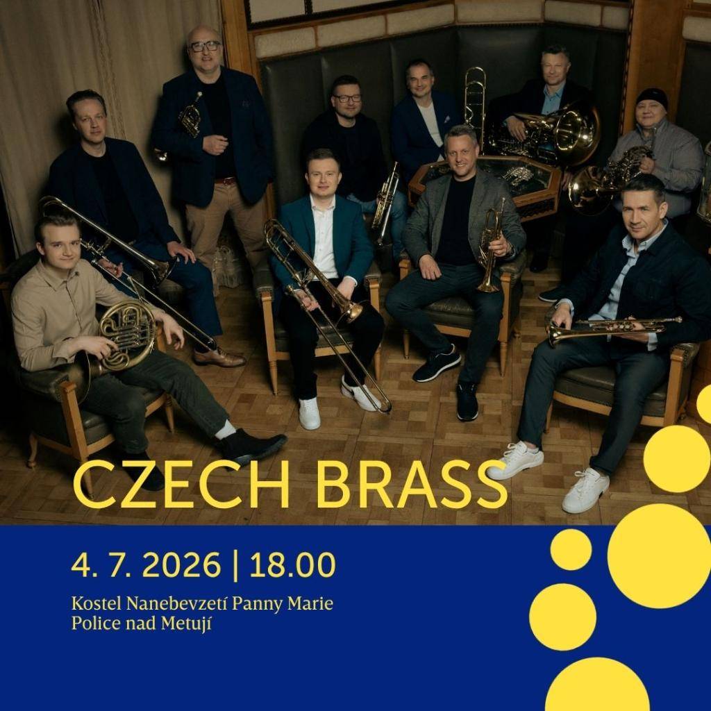 V sobotu 4.7.2026 večer bude v Polici nad Metují koncert špičkových hráčů českých symfonických orchestrů CZECH BRASS.