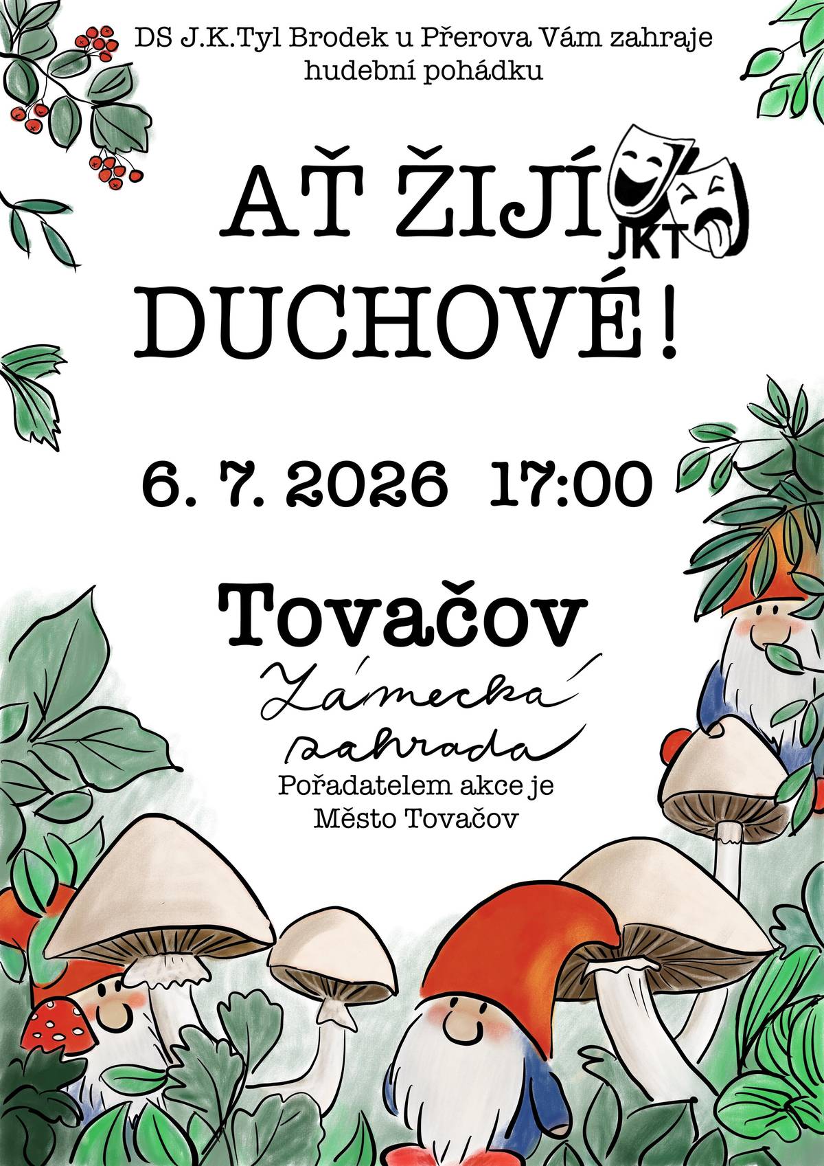 Zveme vás v pondělí 6.7. na divadlo Ať žijí duchové!, které se koná od 17h v zámecké zahradě.