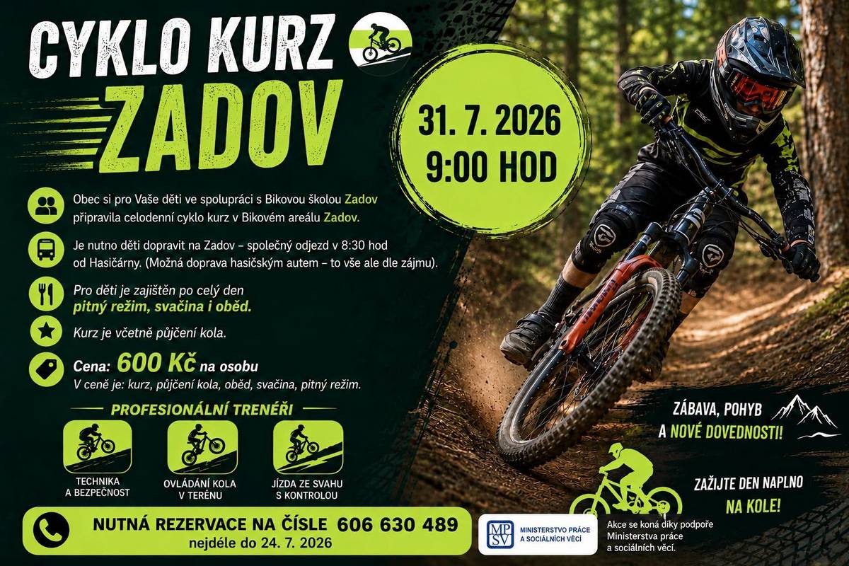 Obec Čepřovice ve spolupráci s Bikovou školou Zadov zve děti na celodenní cyklo kurz, který proběhne v krásném prostředí bikového areálu na Zadově.   Pod vedením zkušených profesionálních trenérů si děti osvojí správnou techniku jízdy, naučí se bezpečně ovládat kolo v terénu a vyzkouší si jízdu ze svahu s kontrolou. Kurz je vhodný pro všechny malé cyklisty, kteří chtějí získat větší jistotu na kole a užít si den plný pohybu.   Termín Pátek 31. července 2026 9:00 hodin   Doprava Děti je potřeba dopravit na Zadov. společný odjezd v 8:30 hodin od hasičárny, případně sraz přímo na Zadově v 9:00 hodin.   Cena kurzu 600 Kč za osobu Cena zahrnuje: celodenní cyklo kurz, zapůjčení kola, oběd, svačinu, pitný režim.  Co děti čeká? profesionální instruktoři, výuka techniky a bezpečnosti jízdy, ovládání kola v terénu, jízda ze svahu pod dohledem, spousta pohybu, zábavy a nových zážitků.  Rezervace Kapacita kurzu je omezená, proto je nutné se předem přihlásit.   Rezervace na telefonním čísle 606 630 489 Nejpozději do 24. července 2026.   Přijďte si užít den plný sportu, zábavy a nových cyklistických dovedností! Těšíme se na všechny malé nadšence do jízdy na kole.
