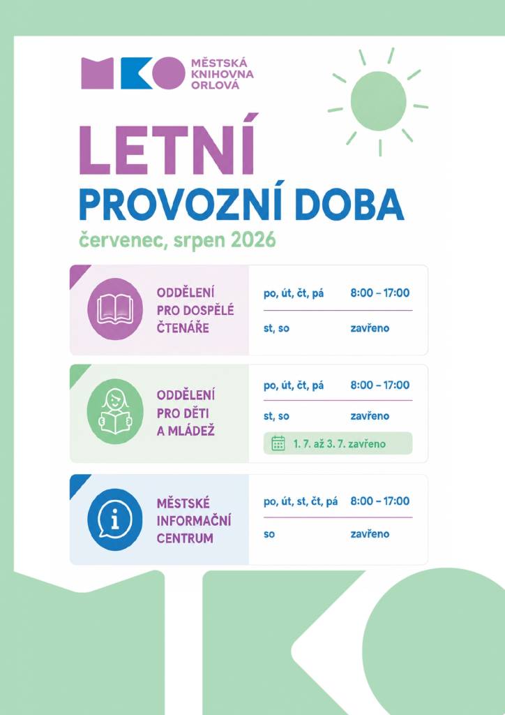 V době letních prázdnin dochází k úpravě provozní doby Městské knihovny Orlová. Více informací a aktuální akce najdete na webu knihovny ZDE....