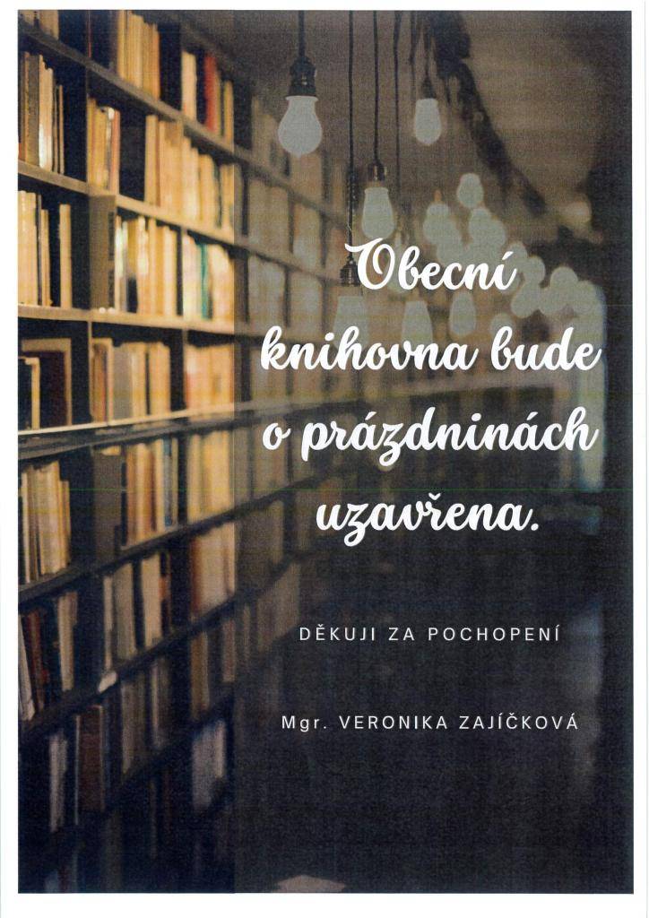 Obecní knihovna bude během prázdnin uzavřená.