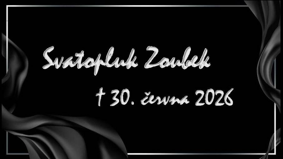 V hlubokém zármutku oznamujeme, že nás navždy opustil pan Svatopluk Zoubek.  Zemřel v úterý 30. června 2026 ve věku 81 let.
