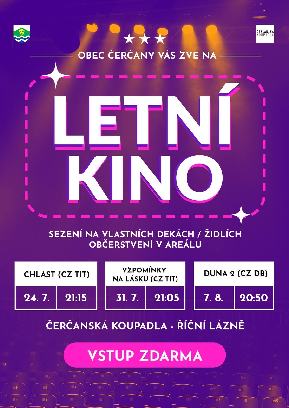 Koukáte rádi s přáteli na filmy🎬? Milujete léto☀️, vodu a ležení na trávě? Dáte si s chutí k filmu drink🍹? Tak v tom případě jsme tu pro vás! Zveme vás do letního kina na Čerčanská Koupadla!  24. 7. 2026 od 21:15 budeme promítat oscarový film Chlast 31. 7. 2026 od 21:05 vás čeká korejský film Vzpomínky na lásku 7. 8. 2026 od 20:50 završíme promítání velkým hitem Duna: Část druhá   Promítání jednotlivých filmů bude mít různé časy, přizpůsobené západu slunce. Občerstvení v areálu zajištěno, sezení či ležení na trávě nejen povoleno, ale i doporučeno (nicméně můžete koukat i z řeky) a kamarádů si můžete vzít, kolik chcete, protože vstup je zdarma. Pokud nebudou průtrže mračen či povodně, tak hrajeme za každého počasí . Podrobné popisky k filmům naleznete v události v přiloženém obrázku.