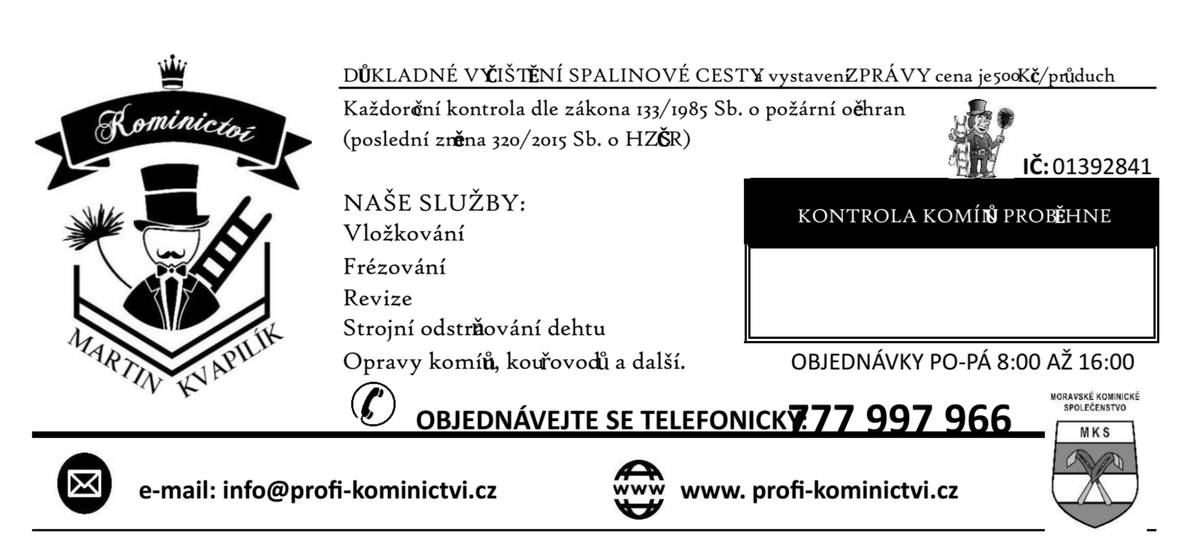 Dne 15. července 2026 v naší obci proběhne kontrola spalinové cesty od Kominictví Kvapilík.
