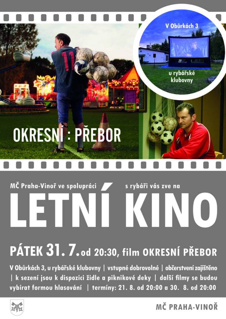 V pátek 31. července si nazujte kopačky a přijďte si užít film Okresní přebor. Promítání začne ve 20:30. Na místě je možné sedět na židlích či půjčených dekách. Řada lidí si minule přinesla své kempingové židličky. U rybářů je možné si dát i malé občerstvení, pivo, limo, víno. Těšíme se na Vás.