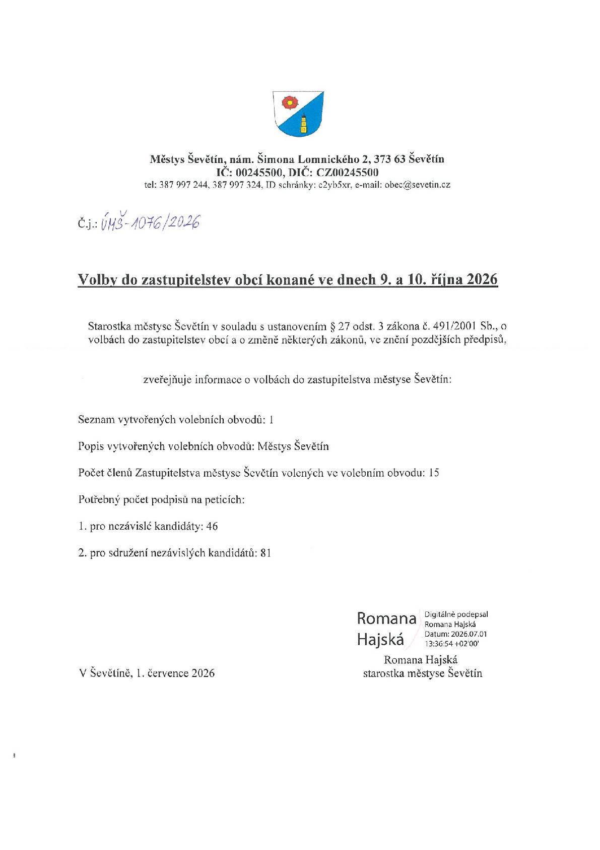 Městys Ševětín zveřejňuje informace ohledně "Voleb do zastupitelstev obcí konaných ve dnech 9. a 10. října 2026", viz. příloha.