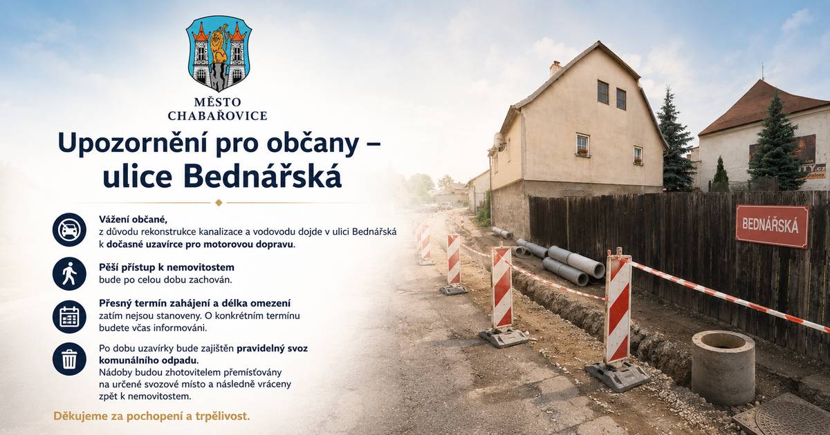 Vážení občané, dovolujeme si vás předběžně informovat, že v souvislosti s rekonstrukcí kanalizace a vodovodu dojde v ulici Bednářská k dočasnému omezení průjezdu vozidel, resp. k její uzavírce pro motorovou dopravu. Pěší přístup k nemovitostem bude po celou dobu prací zachován. Přesný termín uzavírky v současné době ještě není stanoven. O konkrétním datu zahájení a délce trvání omezení budete v dostatečném předstihu informováni. Současně upozorňujeme, že po dobu uzavírky bude zajištěn pravidelný svoz komunálního odpadu. Svoz bude probíhat ve stejných termínech jako doposud. Zhotovitel stavby zajistí přemístění odpadových nádob z jednotlivých rodinných domů na určené svozové místo a po provedení vývozu je vrátí zpět k příslušným nemovitostem. Žádáme občany o pochopení a součinnost během realizace stavby. Omlouváme se za dočasné komplikace a děkujeme za trpělivost.