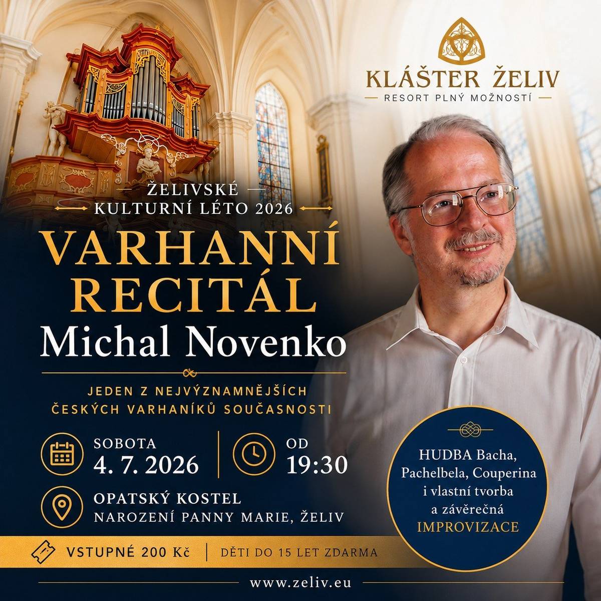 V rámci Želivského kulturního léta 2026 se uskuteční v sobotu 4. července 2026 od 19:30 v Opatském kostele mimořádný varhanní recitál renomovaného českého varhaníka a skladatele Michala Novenka. Profesor Pražské konzervatoře, který studoval také u slavného Jeana Guillou v Paříži, koncertoval ve významných evropských katedrálách i na prestižních festivalech po celém světě. Jeho nahrávky historických varhan získaly mezinárodní uznání odborné kritiky. V programu zazní díla Domenica Zipoliho, Johanna Pachelbela, Johanna Sebastiana Bacha, Louise Couperina či Josefa Bohuslava Foerstera. Posluchači se mohou těšit také na autorovu vlastní skladbu Fantasia Mallorquina a tradičně i na závěrečnou improvizaci, která je jedinečným vrcholem každého Novenkova vystoupení. Vstupné 200 Kč, děti do 15 let zdarma. V neděli 5. července a v pondělí 6. července se konají rodinné hrané prohlídky - SANTINIHO ZÁZRAK. Začátek jednotlivých prohlídek je uveden na plakátu. Rezervace vstupenek:+420 725 448 291, 569 431 234, e-mail: centrum@zeliv.eu