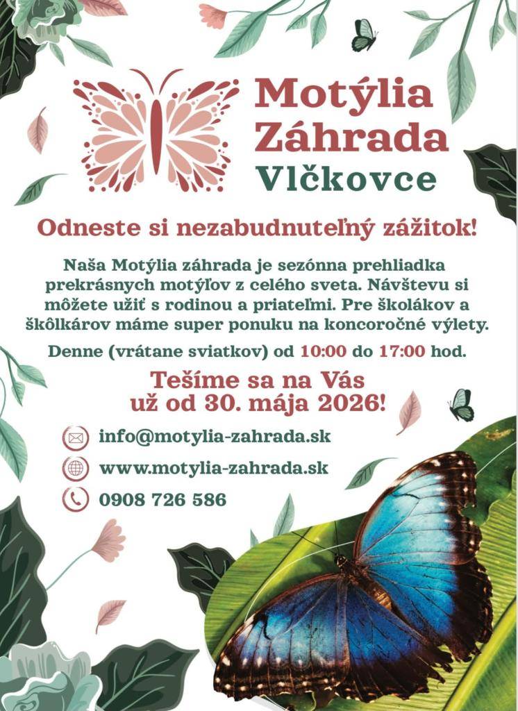 Motýlia záhrada vo Vlčkovciach je opäť otvorená.