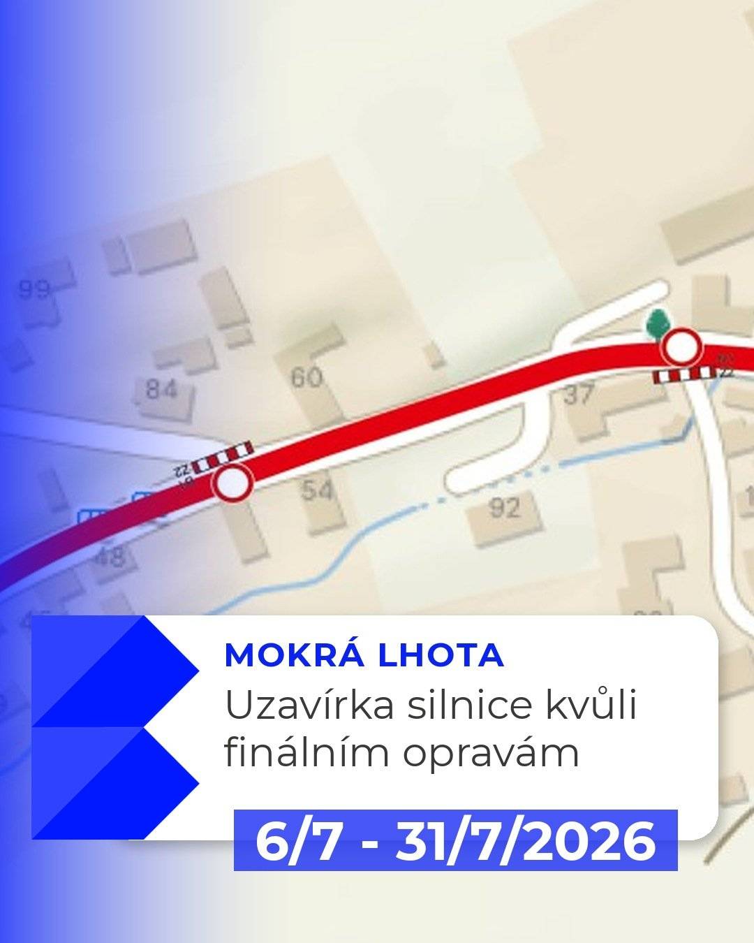 V Mokré Lhotě bude od pondělí 6. do pátku 31. července 2026 úplně uzavřena silnice III/11112 kvůli finální opravě povrchu po stavbě vodovodu. Řidiči budou úsek objíždět. Dotčena je i autobusová linka PID 558.   🔗 Více informací: https://www.mestobystrice.cz/volny-cas/aktuality/doprava-uzavirka-silnice-v-mokre-lhote-od-6-cervence-2567cs.html