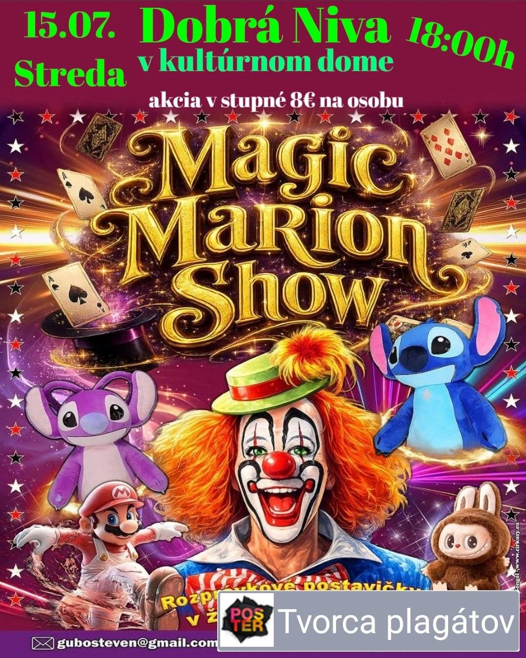 Príďte zažiť nezabudnuteľný program plný ilúzií, kúziel, klaunov a skvelej zábavy! Čaká vás úžasná ohňová show, šikovný vrhač nožov, ktorý nikdy neminie svoj cieľ, a množstvo ďalších prekvapení. Tešiť sa môžete aj na takmer 3-metrových mega maskotov – Sticha, Angel, super Marion aj obľúbeného Labubu. 🎉 Zaručená zábava, smiech, adrenalín a nezabudnuteľný zážitok pre malých aj veľkých! 📅 Streda 15. júla o 18:00 📍 Kultúrny dom, Dobrá Niva Tešíme sa na vás!