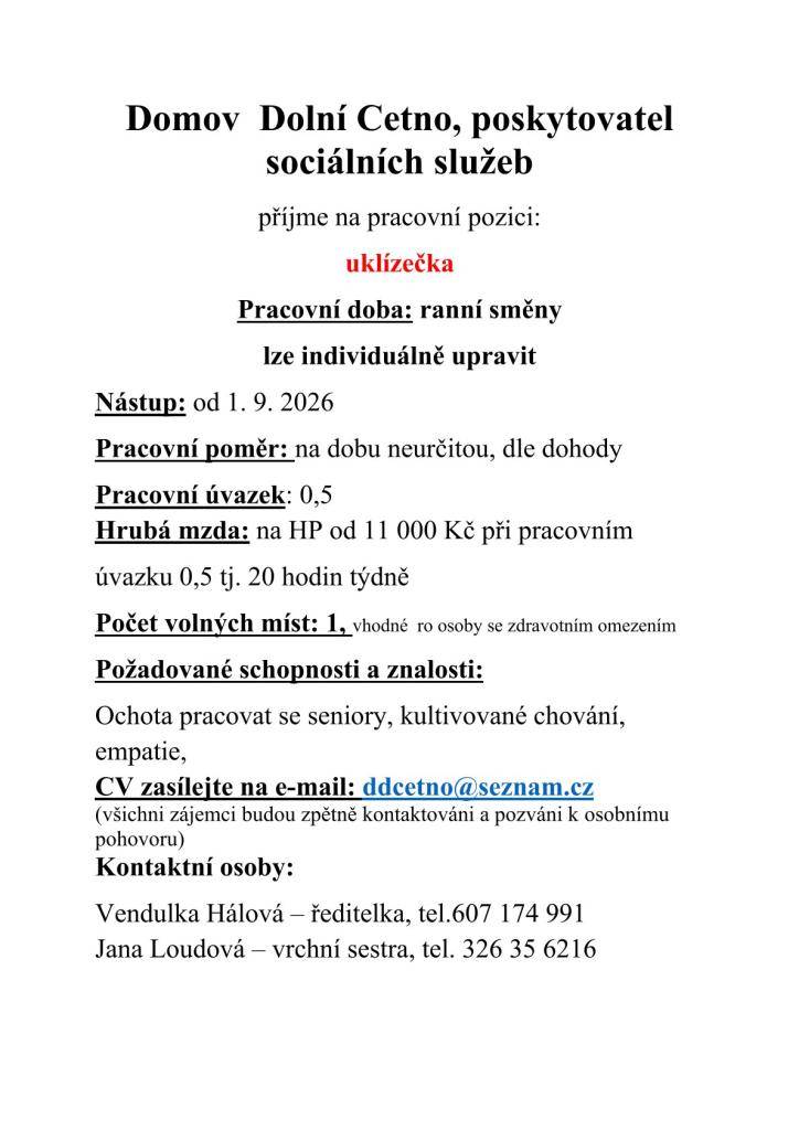 Domov Dolní Cetno, poskytovale sociálních služeb - poptávka zaměstnání. Bližší informace v přiloženém letáku.