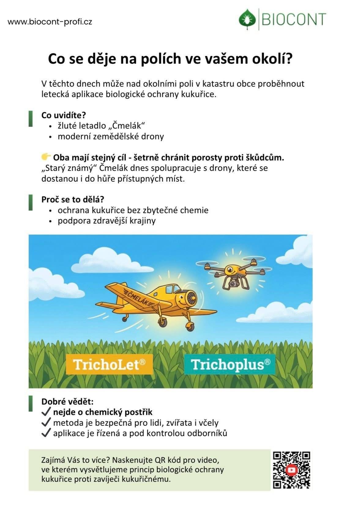 Dobrý den, upřesňujeme, že dle počasí bude v katastru obce Březno aplikována biologická ochrana kukuřice ve dnech 4. – 10. 7. 2026. 👇🏼