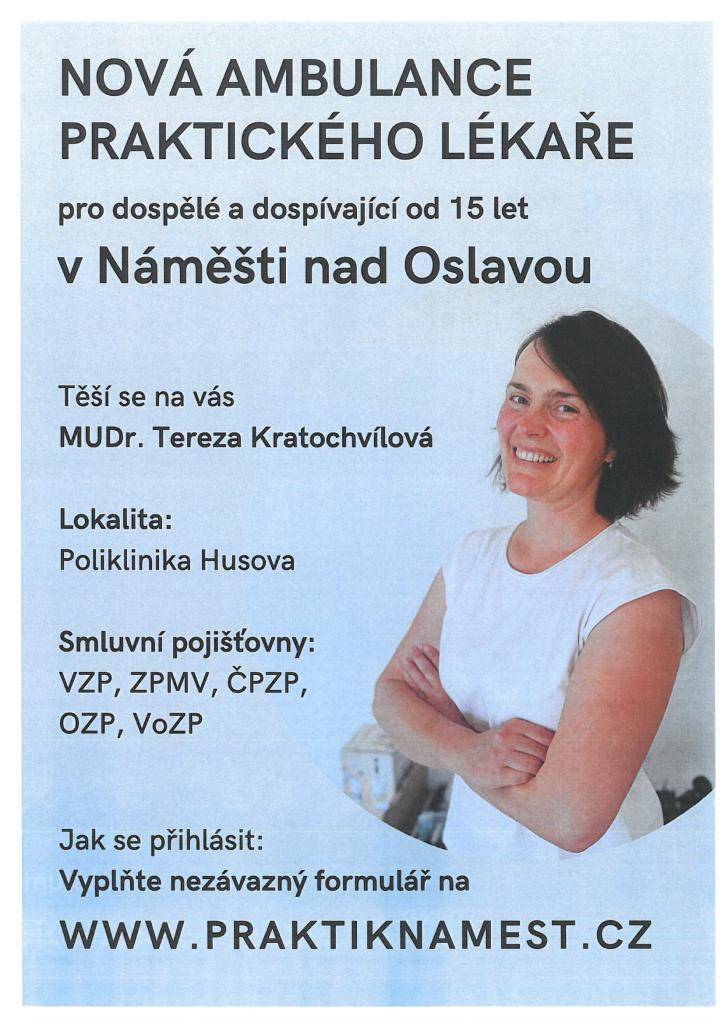 Od 1.9.2026 bude v prostorách polikliniky Husova 898 v Náměšti nad Oslavou otevřena nová ambulance praktického lékaře pro dospělé a děti od 15 let.