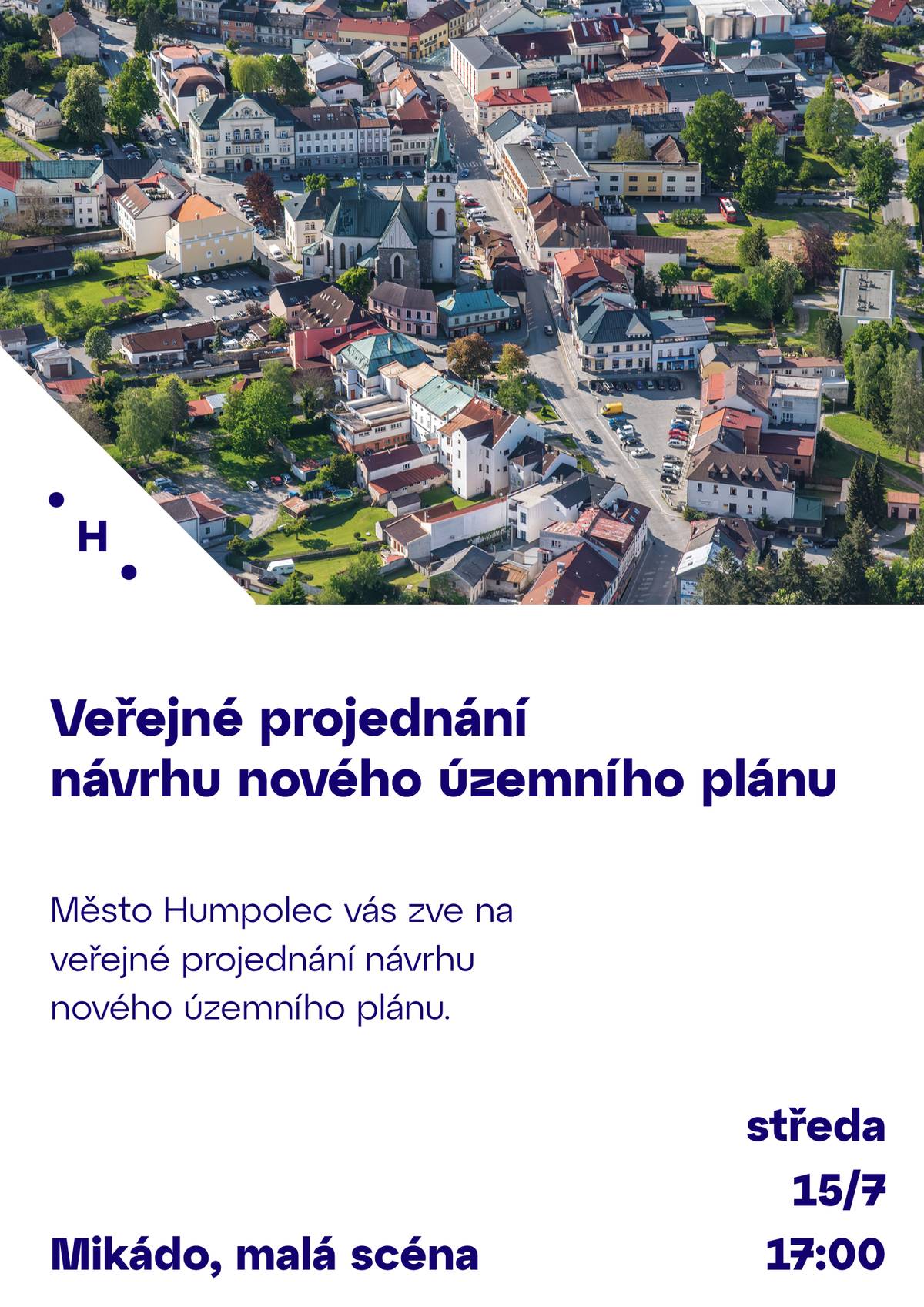 Město Humpolec si vás dovoluje pozvat na veřejné projednání návrhu nového Územního plánu, které se uskuteční ve středu 15/7 od 17:00 v Mikádu. S návrhem nového územního plánu se můžete seznámit v dokumentech dostupných na webových stránkách města a na Národním geoportálu územního plánování. Živým přenos a následně záznam z veřejného projednání bude dostupný na bit.ly/HumpolecYouTube Každý občan může k návrhu uplatnit písemné připomínky nejpozději do 15 dnů od konání veřejného projednání, tedy do 30/7 2026.