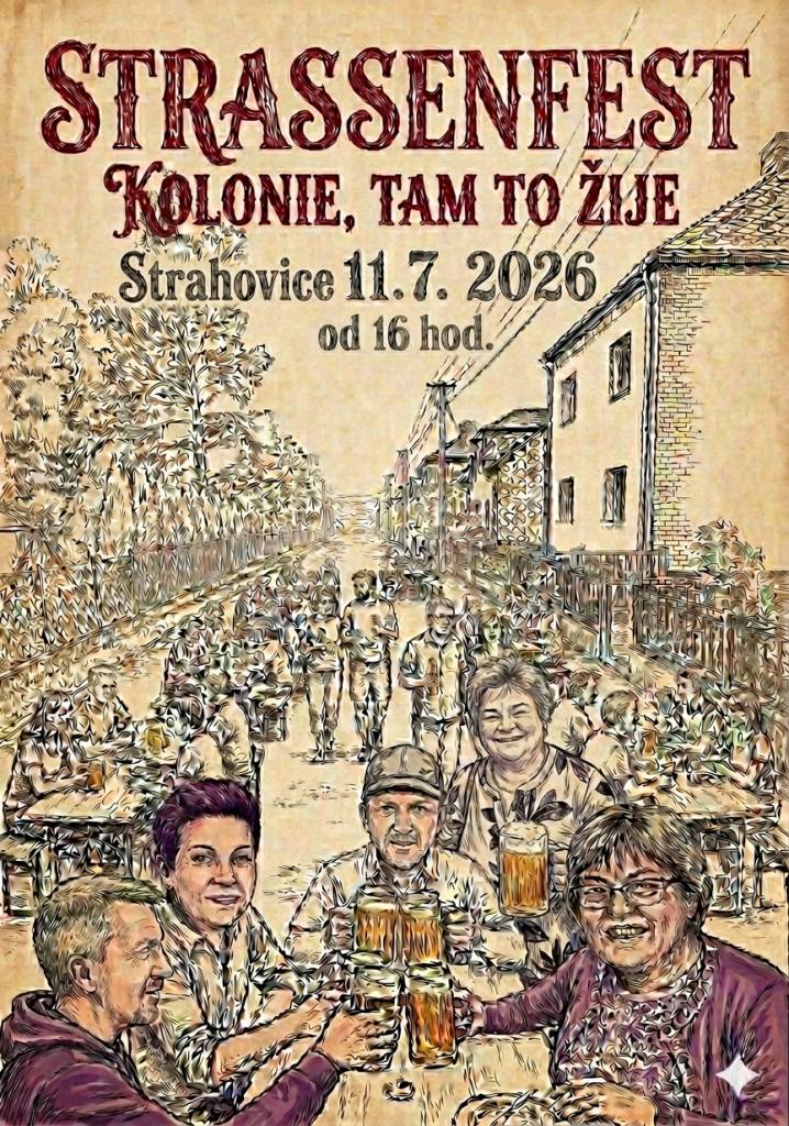 V sobotu 11.7.2026 od 16.00 hod. se uskuteční ve Strahovicích na ulici Kolonie tradiční Strassenfest. Čeká na vás bohaté občerstvení a tombola.