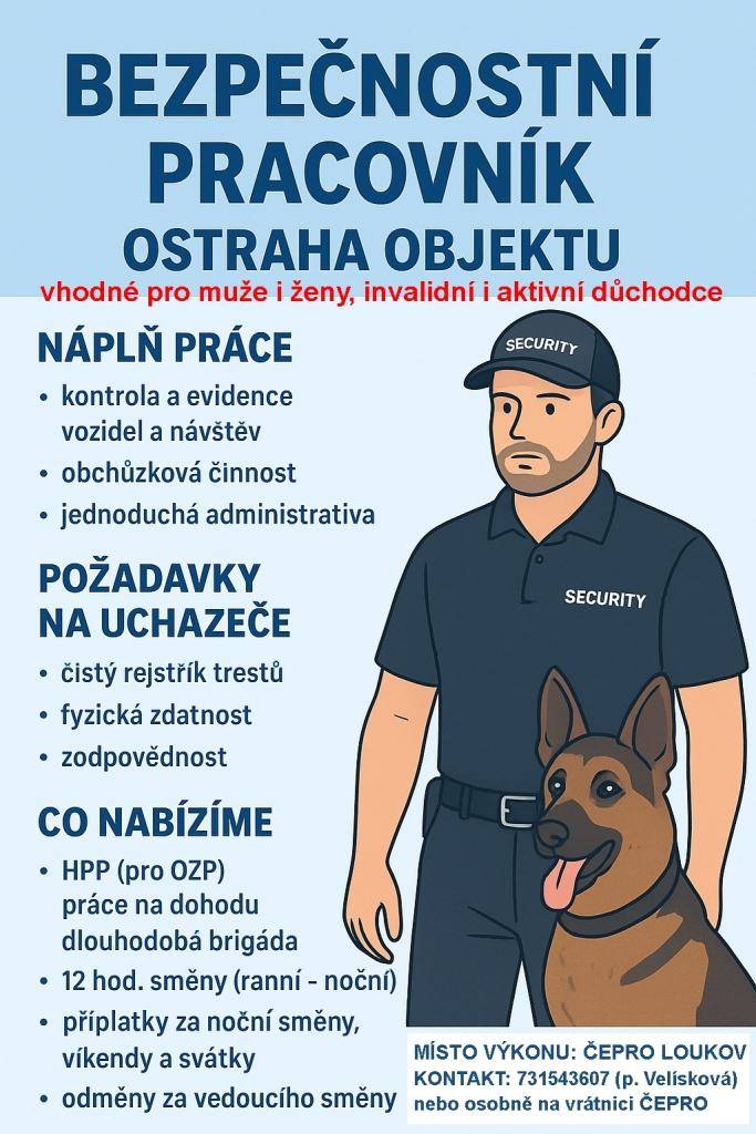 Bezpečnostní služba na skladu ČEPRO v Loukově přijme nové pracovníky na pozici bezpečnostní pracovník - ostraha objektu.