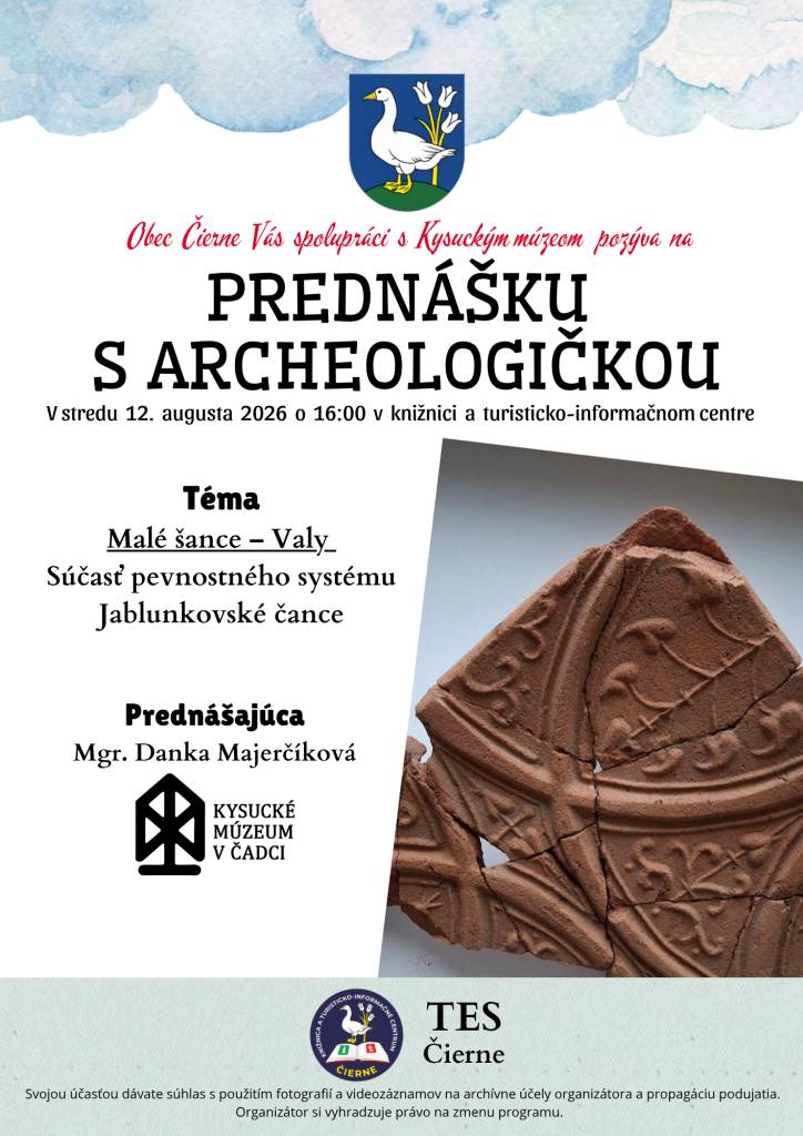 V auguste (12. 8. 2026) k nám do knižnice a turisticko-informačného centra príde o 16:00 prednášať archeologička Mgr. Danka Majerčíková z Kysuckého múzea.     Téma: Malé šance – Valy.  Súčasť pevnostného systému Jablunkovské šance.    Vstup zdarma.