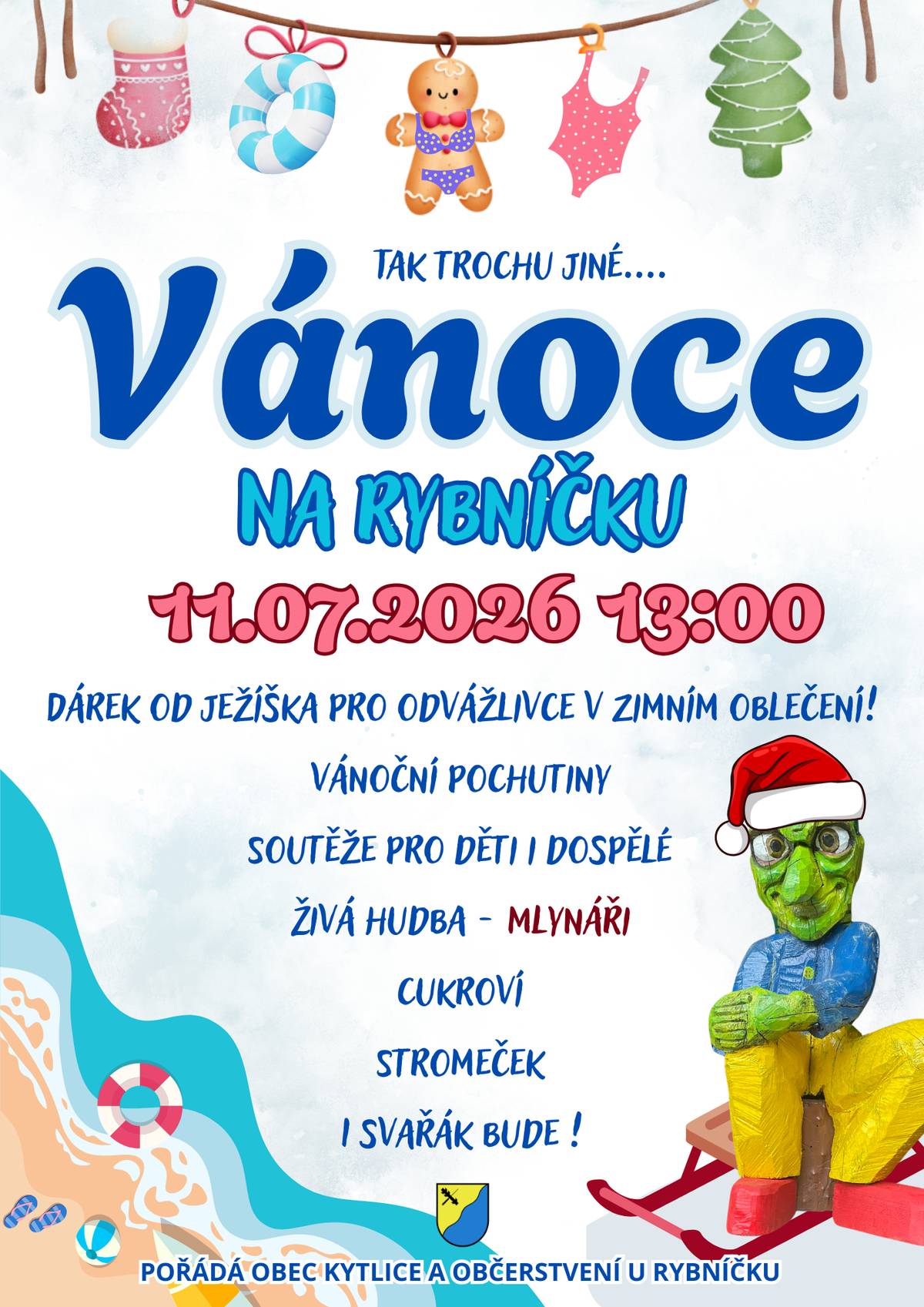V sobotu 11. 7. 2026 od 13:00 vás zveme na netradiční letní oslavu Vánoc! Těšit se můžete na vánoční atmosféru uprostřed léta, zábavné vánoční soutěže, tradiční dobroty, cukroví i voňavý svařák. 🎅🎁 A pozor! Každý odvážlivec, který dorazí v zimním oblečení, najde od Ježíška pod stromečkem malý dárek. ❄️🎄 Večer se o skvělou náladu postará kapela Mlynáři. Přijďte si užít Vánoce tak trochu jinak – těšíme se na vás!