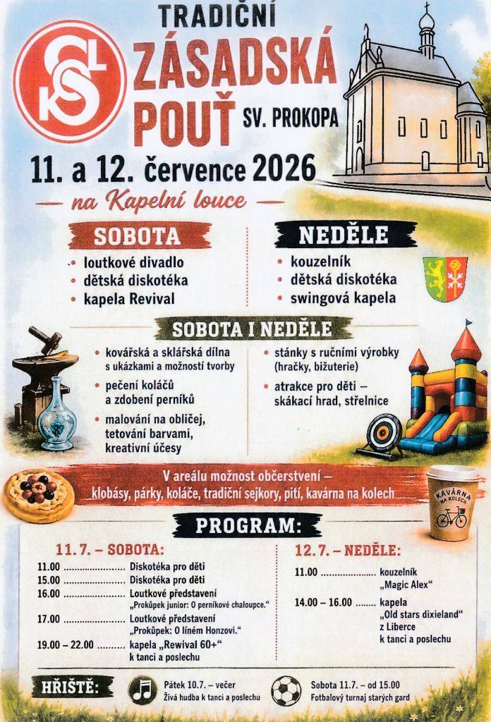 O víkendu 11. a 12. července 2026 se na Kapelní louce v Zásadě uskuteční tradiční Zásadská pouť sv. Prokopa. Návštěvníci se mohou těšit na bohatý program pro celou rodinu – loutkové divadlo, dětskou diskotéku, kouzelníka, hudební vystoupení i atrakce pro děti.