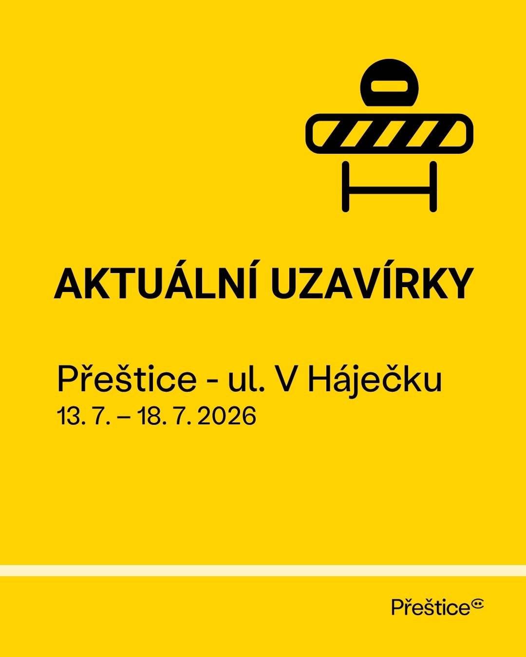 Místní komunikace V Háječku bude ve dnech 13. - 18. 7. 2026 uzavřena z důvodu opravy vodovodu a připojení bytového domu na vodovod. *Další informace k uzavírkám najdete v sekci AKTUALITY na webových stránkách města.