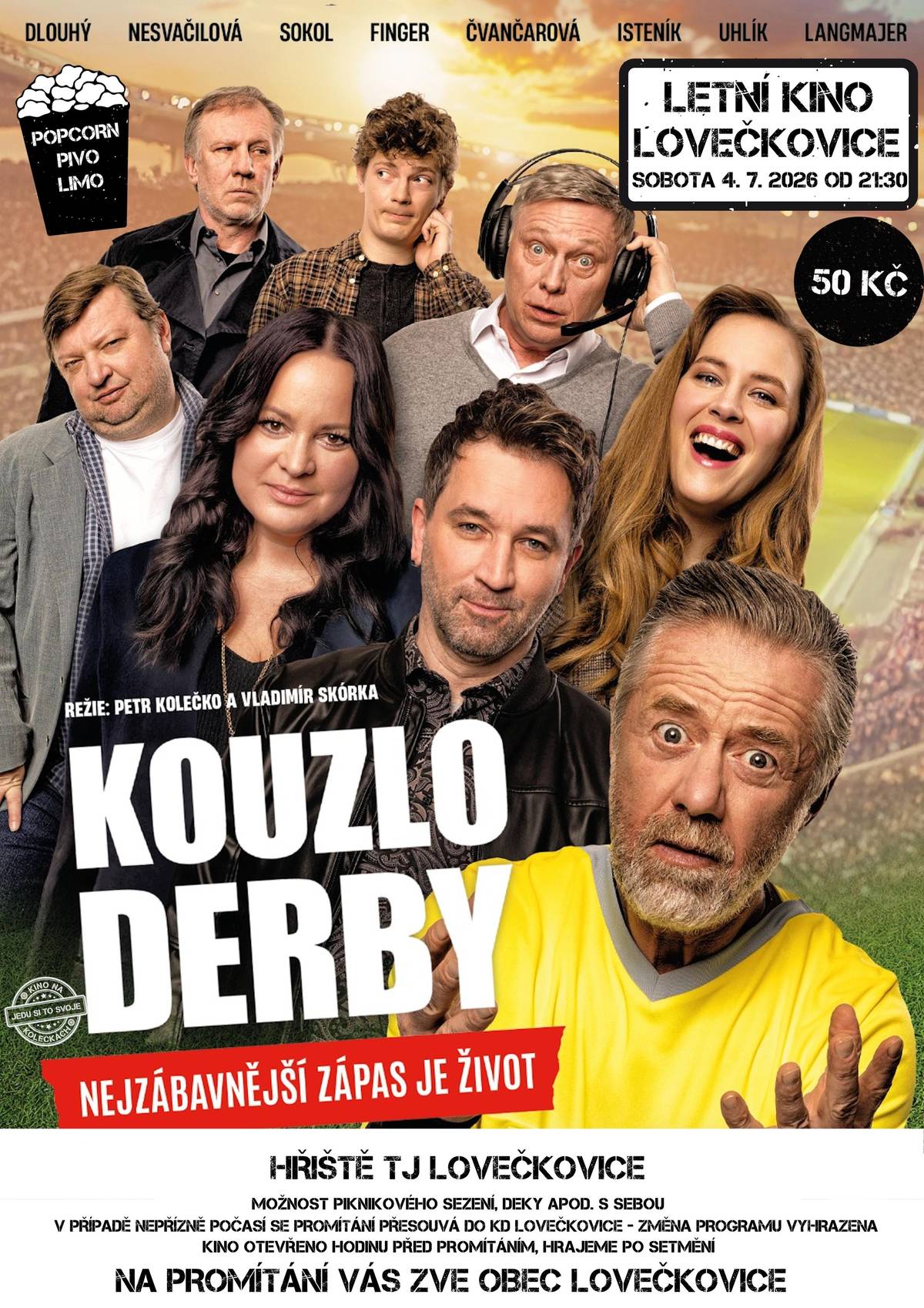 Připomínáme, že dnes 04.07.2026 po setmění (21:45) se na lovečkovickém hřišti TJ Lovečkovice hraje letní kino "Kouzlo derby". Vstupné 50 Kč.
