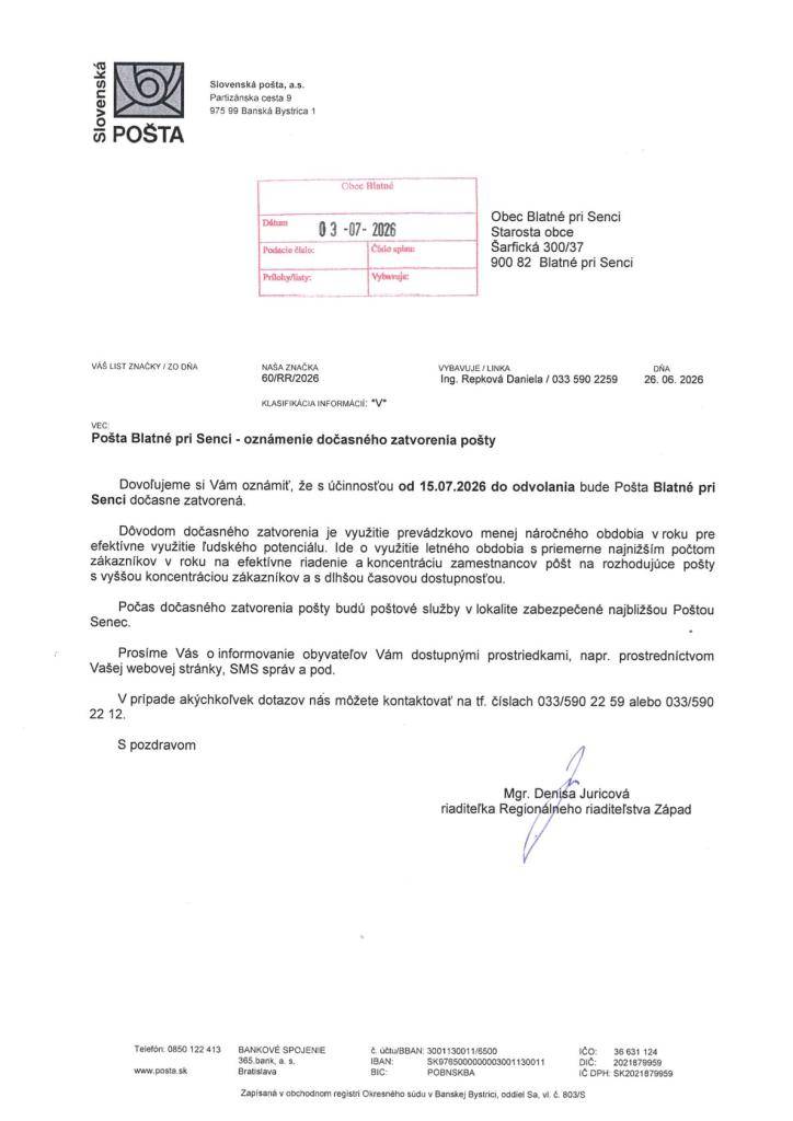 Slovenská pošta oznamuje o dočasnom zatvorení pošty v Blatnom od 15.07.2026 do odvolania. Počas dočasného zatvorenia pošty budú poštové služby v lokalite zabezpečené najbližšou poštou Senec.