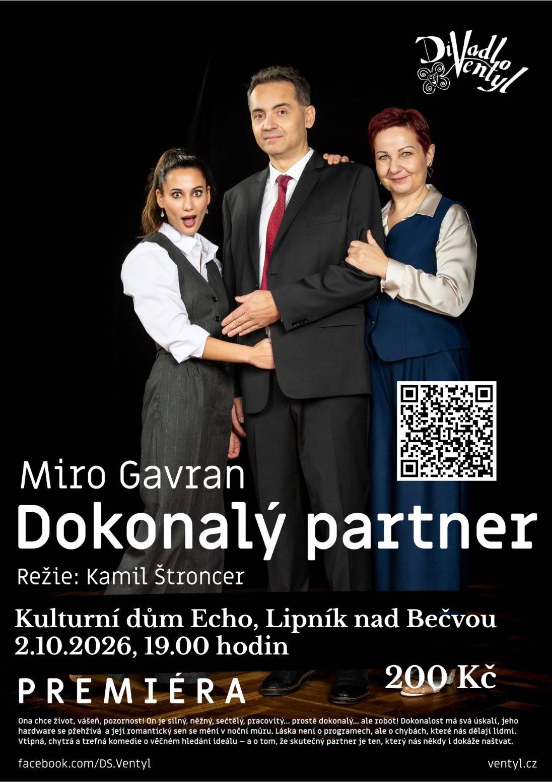 Středisko volného času zve v pátek 2. října od 19 hodin do KD ECHO na komedii Dokonalý partner v podání divadla Ventyl. Vstupenky za 200 Kč zakoupíte online v síti smsticket nebo osobně na našich pokladnách. Více informací zde.
