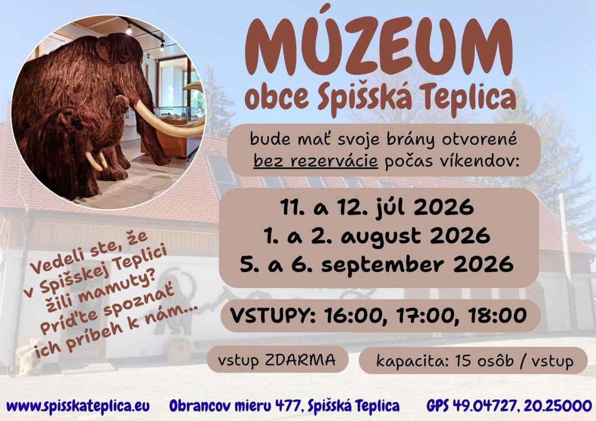Múzeum obce Spišská Teplica otvára svoje brány. V uvedené termíny a časy môžete prísť do múzea bez toho, aby ste si vopred urobili rezerváciu. Príďte spoznať príbeh mamutov, ktoré žili na našom území, a mnoho ďalších zaujímavosti z histórie našej obce.