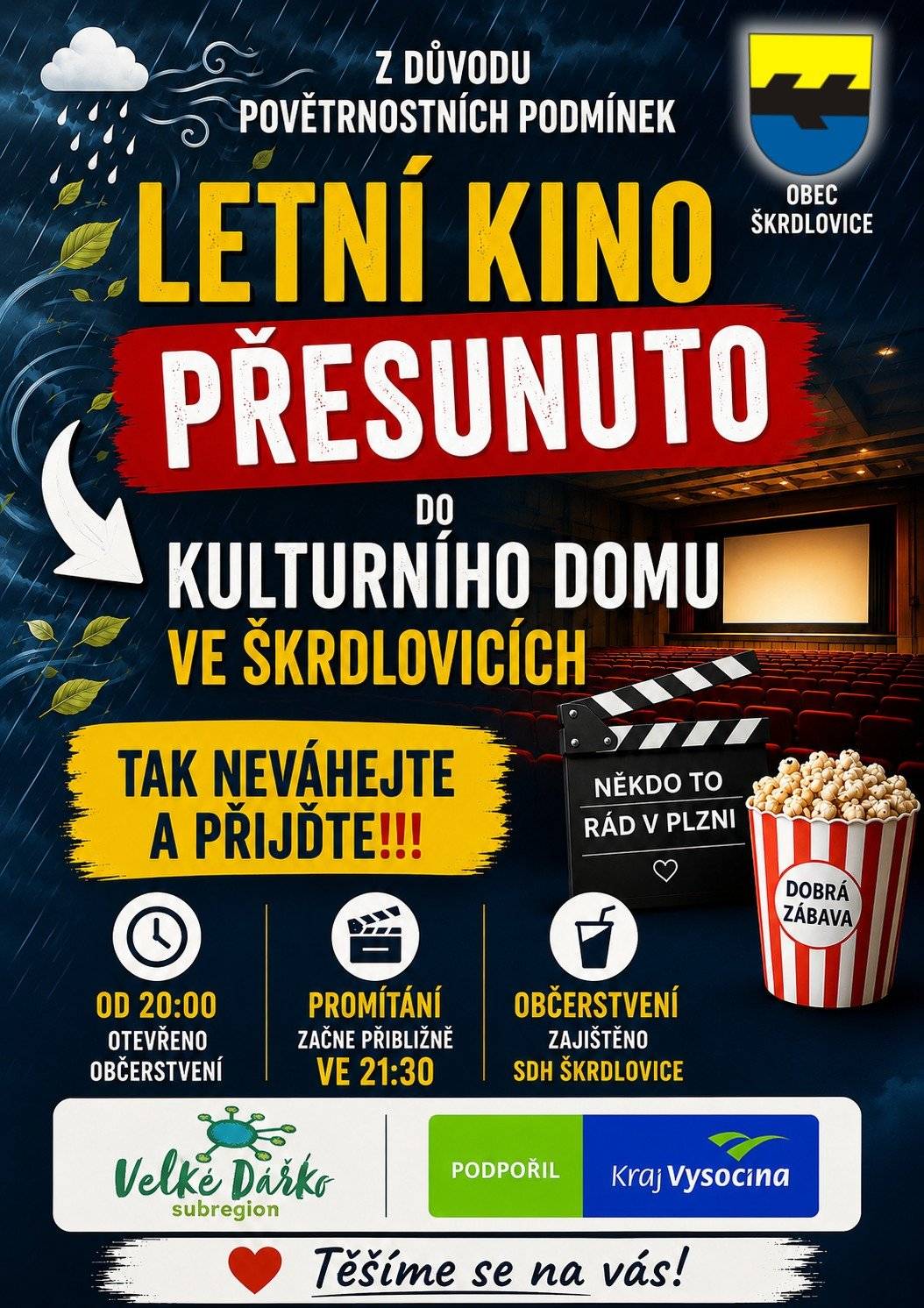 🎬 Z DŮVODU NEPŘÍZNIVÉHO POČASÍ JE DNEŠNÍ LETNÍ KINO PŘESUNUTO DO KULTURNÍHO DOMU VE ŠKRDLOVICÍCH! Neváhejte a přijďte si užít skvělou českou komedii Někdo to rád v Plzni v suchu a pohodlí. 🍺 Občerstvení zajištěno SDH Škrdlovice. 🕗 Od 20:00 otevřeno občerstvení. 🎬 Promítání začne přibližně ve 21:30. Těšíme se na vás! 😊