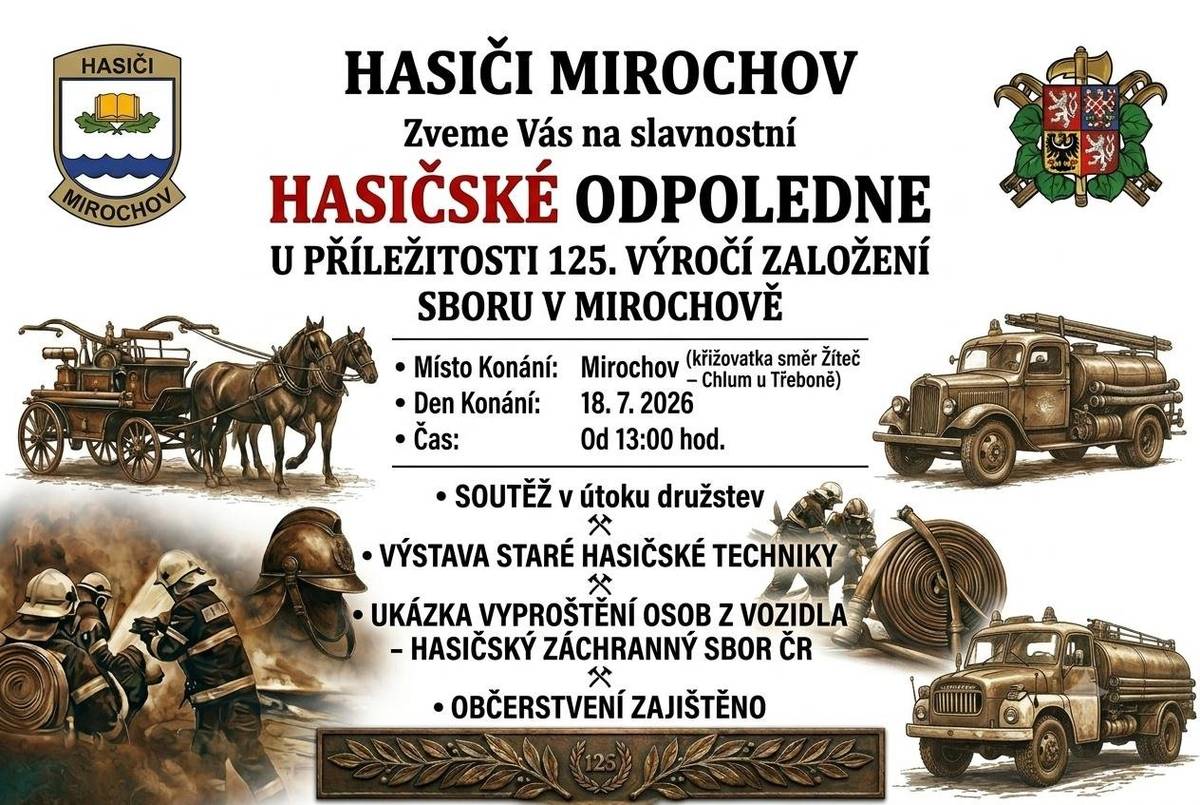 SDH Mirochov zve na hasičské odpoledne k oslavě 125. výročí založení sboru, v sobotu 18. července od 13:00 hod. na louce u křížku.