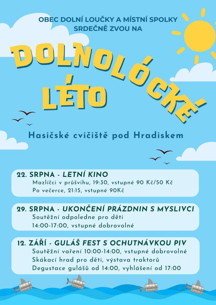 Obec Dolní Loučky a místní spolky srdečně zvou na pásmo kulturních akcí s názvem Dolnolócké léto 2026, které proběhne od 22. srpna do 12. září 2026 na hasičském cvičišti pod Hradiskem.