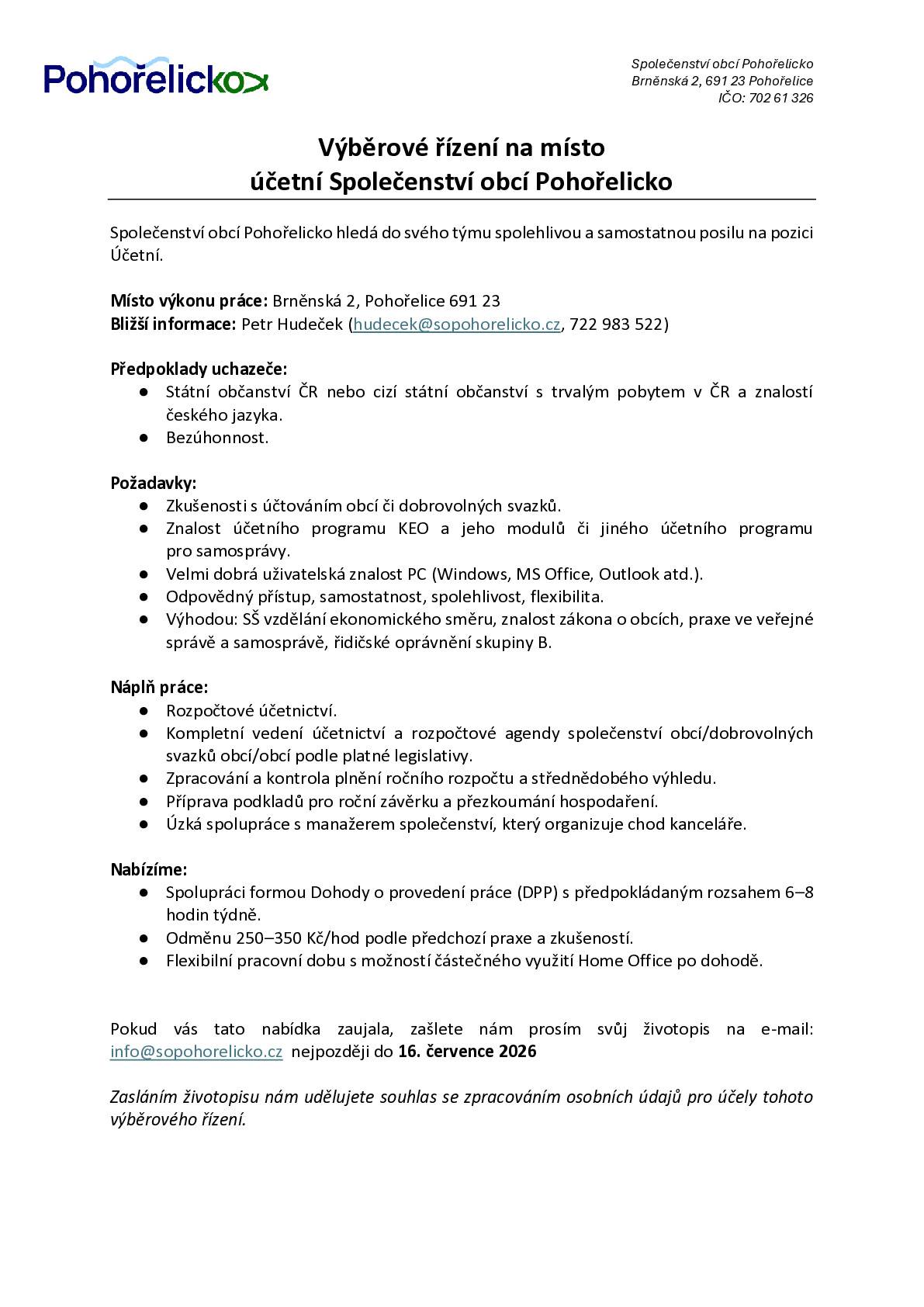 Základní informace o pozici:  Spolupráce formou Dohody o provedení práce (DPP) s předpokládaným rozsahem 6–8 hodin týdně.  Odměna 250–350 Kč/hod podle předchozí praxe a zkušeností. Termín pro zaslání životopisů: do 16. července 2026  Podrobné požadavky, náplň práce i kontaktní údaje naleznete v přiloženém inzerátu. Zájemci mohou své životopisy posílat na e-mail info@sopohorelicko.cz.