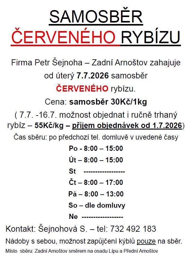 Firma Petr Šejnoha – Zadní Arnoštov zahajuje od úterý 7.7.2026 samosběr ČERVENÉHO rybízu. Více informací na letáku: