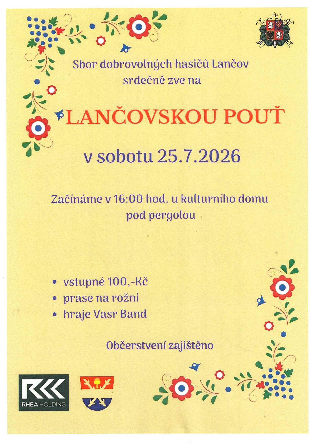 V sobotu dne 25.7.2026, začátek od 16:00 hod. u kulturního domu pod pergolou. Hraje Vasr Band.