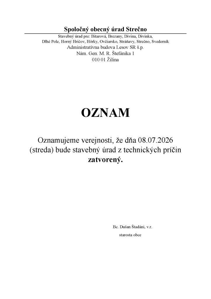 Dňa 8.7.2026 bude Stavebný úrad zatvorený.