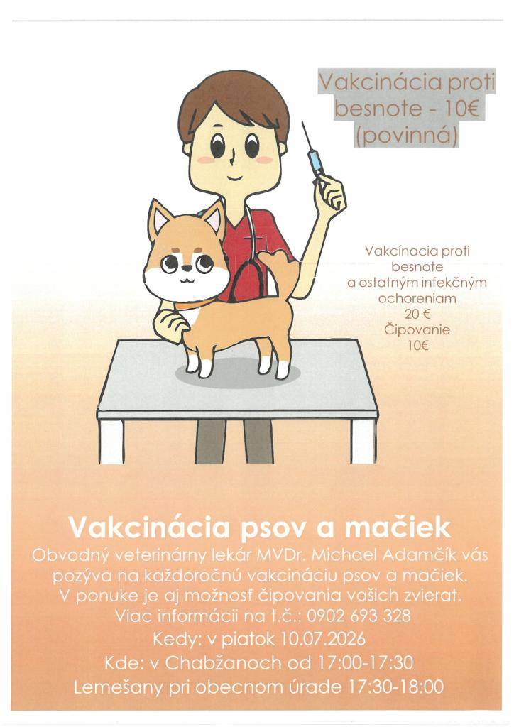 Dňa 10.7.2026 sa v našej obci uskutoční povinná vakcinácia psov a mačiek.